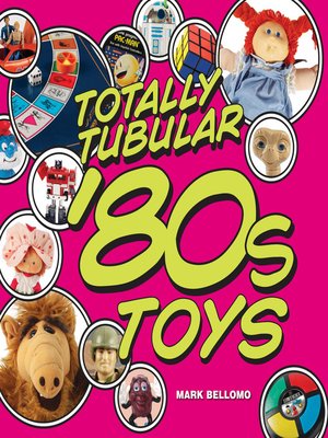 cover image of Totally Tubular '80s Toys